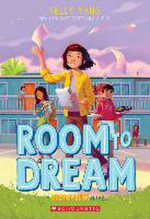 Room to Dream (Front Desk #3) de Kelly Yang