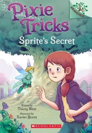 Sprite's Secret: A Branches Book (Pixie Tricks #1) de Tracey West