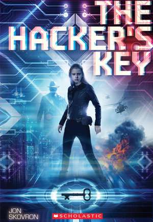 The Hacker's Key de Jon Skovron