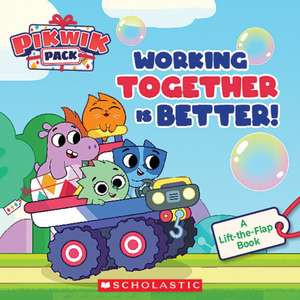 Working Together Is Better (Pikwik Pack Storybook with Flaps) de Shannon Penney