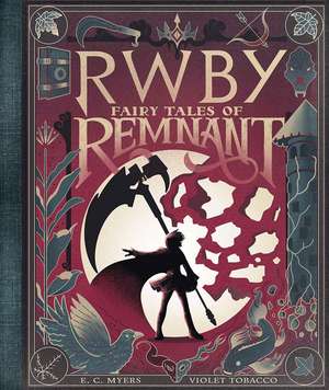 Fairy Tales of Remnant: An Afk Book (Rwby) de E C Myers