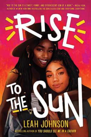 Rise to the Sun de Leah Johnson