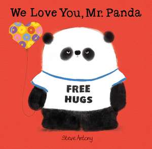 We Love You, Mr. Panda de Steve Antony