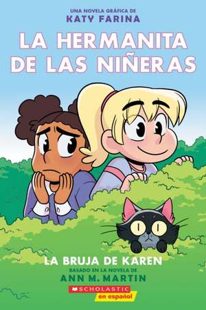 La Hermanita de Las Niñeras #1: La Bruja de Karen (Karen's Witch) de Ann M. Martin