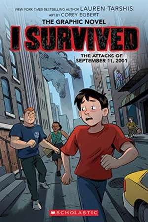 I Survived the Attacks of September 11, 2001: A Graphic Novel (I Survived Graphic Novel #4) de Lauren Tarshis