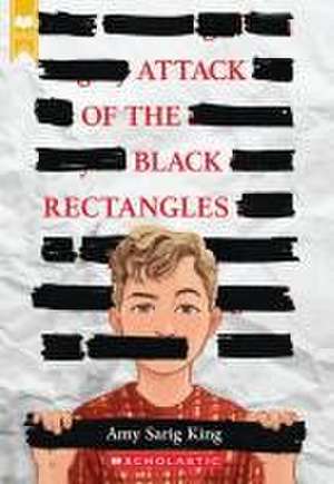 Attack of the Black Rectangles (Scholastic Gold) de A. S. King