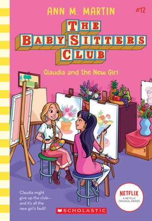 Claudia and the New Girl (the Baby-Sitters Club #12) de Ann M. Martin