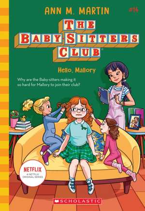 Hello, Mallory (the Baby-Sitters Club #14) de Ann M. Martin