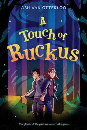 A Touch of Ruckus de Ash Van Otterloo