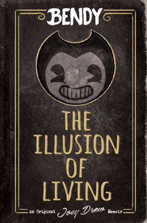 The Illusion of Living: An Afk Book (Bendy) de Adrienne Kress