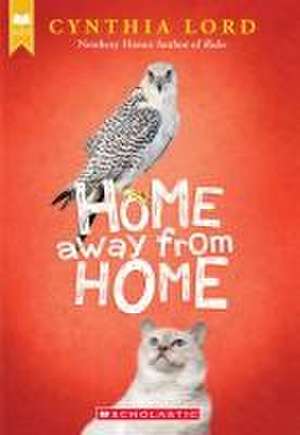 Home Away from Home (Scholastic Gold) de Cynthia Lord