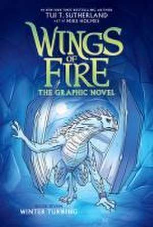 Winter Turning: A Graphic Novel (Wings of Fire Graphic Novel #7) de Tui T Sutherland