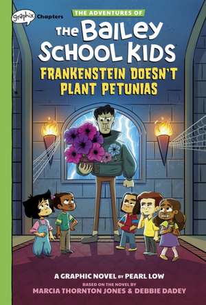 Frankenstein Doesn't Plant Petunias: A Graphix Chapters Book (the Adventures of the Bailey School Kids #2) de Marcia Thornton Jones