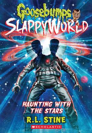 Haunting with the Stars (Goosebumps Slappyworld #17) de R. L. Stine