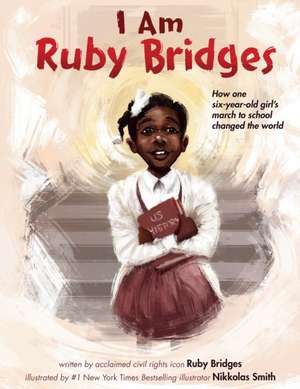 I Am Ruby Bridges de Ruby Bridges