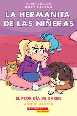 La Hermanita de Las Niñeras #3: El Peor Día de Karen (Karen's Worst Day) de Ann M. Martin