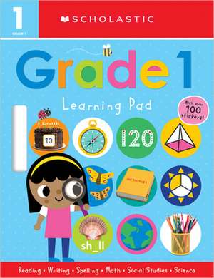 First Grade Learning Pad: Scholastic Early Learners (Learning Pad) de Scholastic