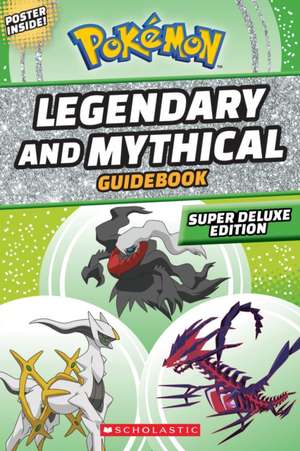 Legendary and Mythical Guidebook de Simcha Whitehill