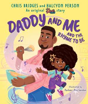 Daddy and Me and the Rhyme to Be (a Karma's World Picture Book)