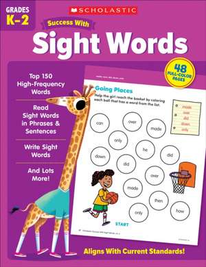 Scholastic Success with Sight Words Workbook de Scholastic Teaching Resources