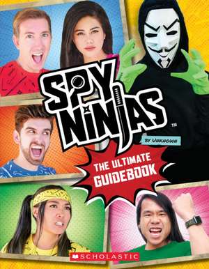 Spy Ninjas: The Ultimate Official Guidebook de Scholastic