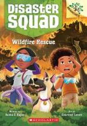 Wildfire Rescue: A Branches Book (Disaster Squad #1) de Rekha S Rajan