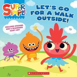 Let's Go for a Walk Outside (Super Simple Storybooks) de Scholastic