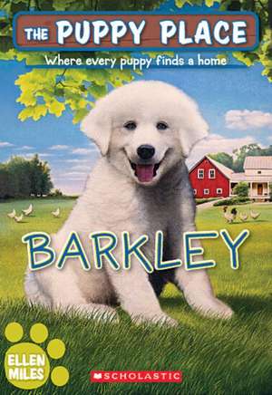 Barkley (the Puppy Place #66) de Ellen Miles