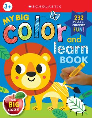 My Big Color & Learn Book: Scholastic Early Learners (Coloring Book) de Scholastic