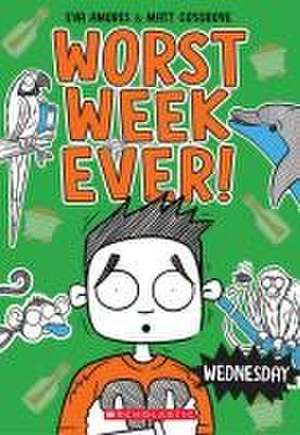 Wednesday (Worst Week Ever #3) de Matt Cosgrove