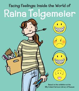 Facing Feelings de Raina Telgemeier