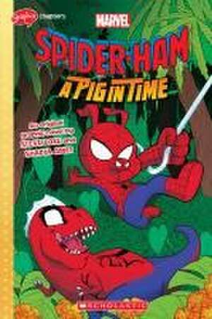 Spider-Ham: A Pig in Time de Steve Foxe