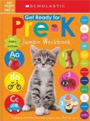 Get Ready for Pre-K Jumbo Workbook: Scholastic Early Learners (Jumbo Workbook) de Scholastic