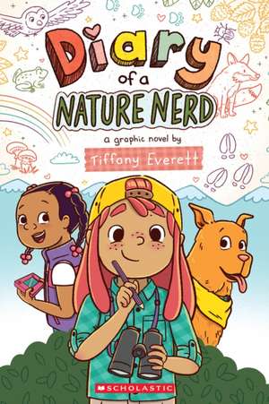 Diary of a Nature Nerd: A Graphic Novel de Tiffany Everett