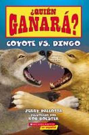 ¿Quién Ganará? Coyote vs. Dingo (Who Would Win? Coyote vs. Dingo) de Jerry Pallotta