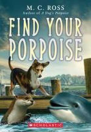 Find Your Porpoise de M C Ross