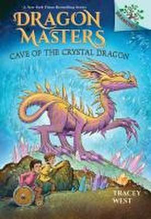 Cave of the Crystal Dragon: A Branches Book (Dragon Masters #26) de Tracey West