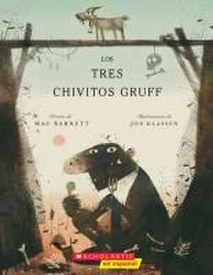 Los Tres Chivitos Gruff (the Three Billy Goats Gruff) de Mac Barnett