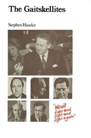The Gaitskellites de Stephen Haseler
