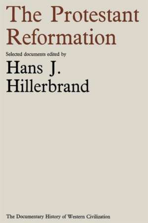 The Protestant Reformation de Hans J. Hillerbrand
