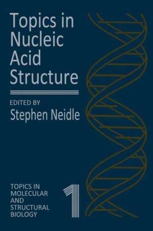 Topics in Nucleic Acid Structure de Stephen Neidle