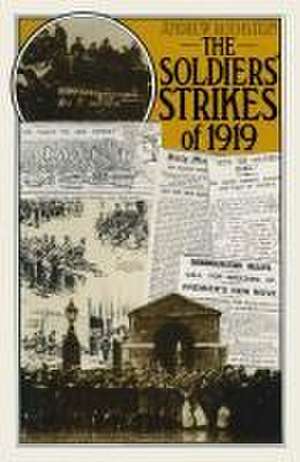 The Soldiers’ Strikes of 1919 de Andrew Rothstein