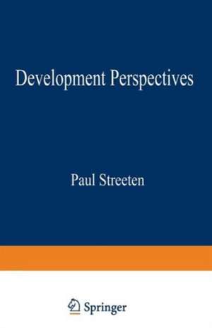 Development Perspectives de Paul Streeten