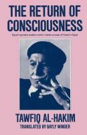 The Return of Consciousness de Tawfiq Hakim