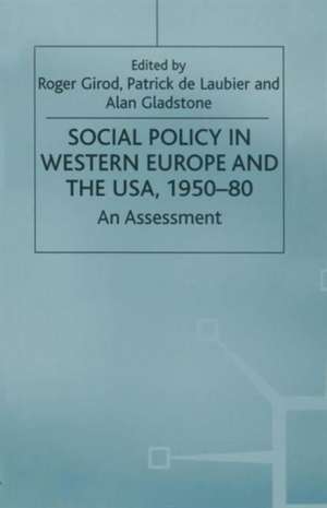 Social Policy in Western Europe and the USA, 1950–80: An Assessment de Roger Girod