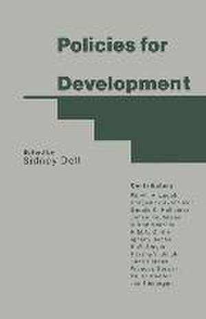 Policies for Development: Essays in Honour of Gamani Corea de Sidney Dell