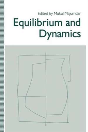 Equilibrium and Dynamics: Essays in Honour of David Gale de Mukul Majumdar