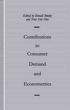 Contributions to Consumer Demand and Econometrics: Essays in Honour of Henri Theil de Ronald Bewley