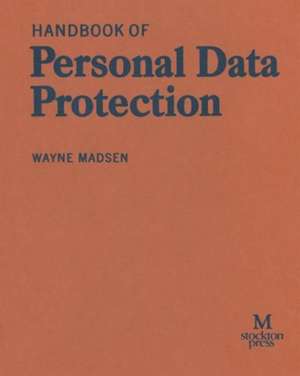 Handbook of Personal Data Protection de Wayne Madsen