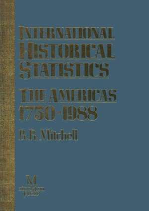 International Historical Statistics: The Americas 1750–1988 de Brian Mitchell